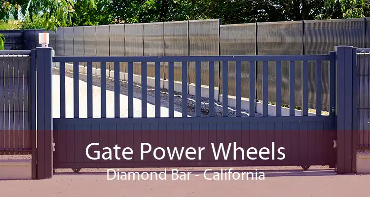 Gate Power Wheels Diamond Bar - California