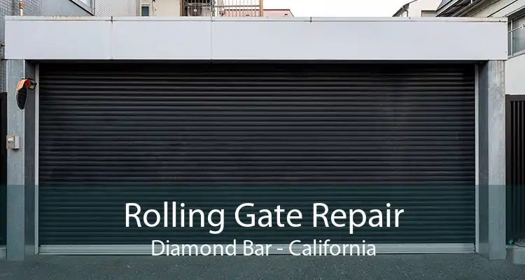 Rolling Gate Repair Diamond Bar - California